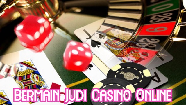 Bermain Judi Casino Online